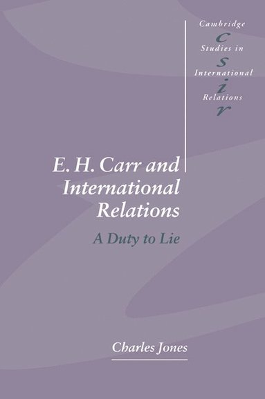 bokomslag E. H. Carr and International Relations