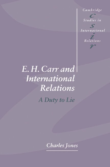 E. H. Carr and International Relations 1