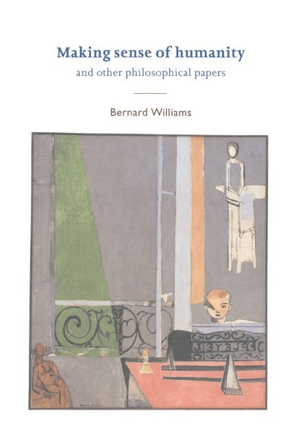 Bernard (University of Oxford) Williams, Bernard Williams - Making Sense of Humanity, Häftad