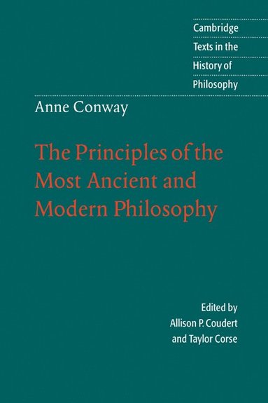 bokomslag Anne Conway: The Principles of the Most Ancient and Modern Philosophy