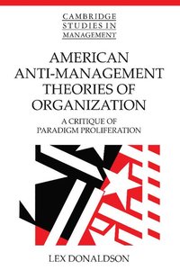 bokomslag American Anti-Management Theories of Organization