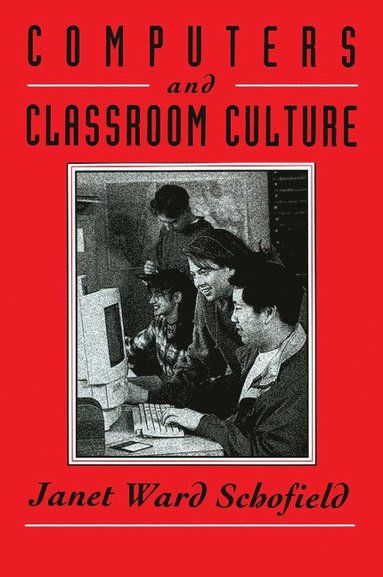 bokomslag Computers and Classroom Culture