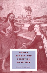 bokomslag Power, Gender and Christian Mysticism