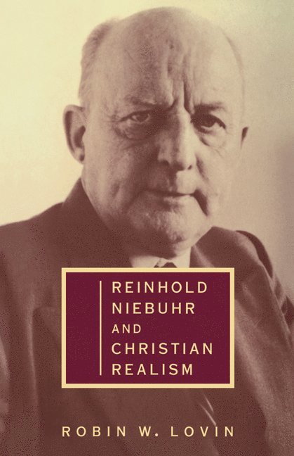 Reinhold Niebuhr and Christian Realism 1