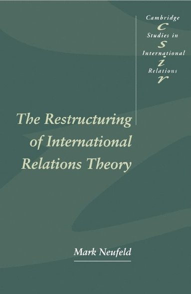 bokomslag The Restructuring of International Relations Theory