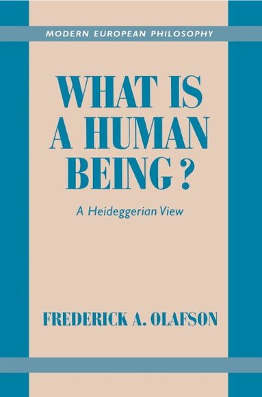 Frederick A. Olafson, Robert B. Pippin - What is a Human Being?, Häftad