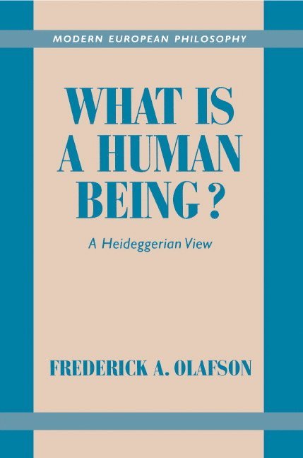 Frederick A. Olafson, San Diego) Olafson, Frederick A. (University of California, Robert B. Pippin - What is a Human Being?, Häftad