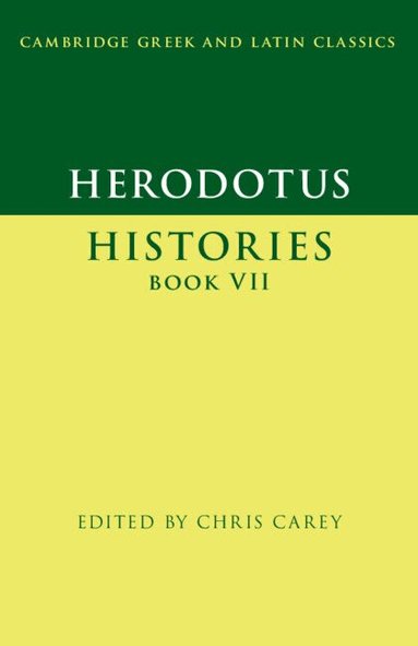 Herodotus, Chris Carey - Herodotus: Histories Book VII, Häftad
