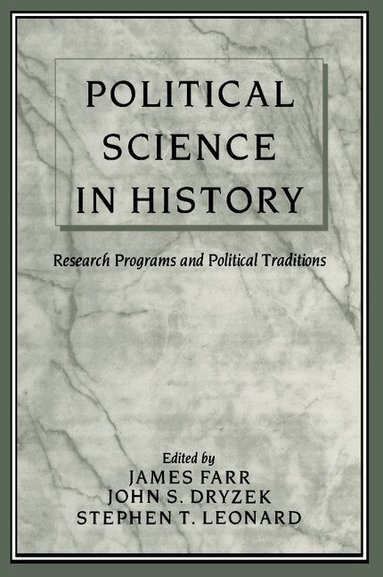 John S. Dryzek, James Farr, Stephen T. Leonard - Political Science in History, Häftad