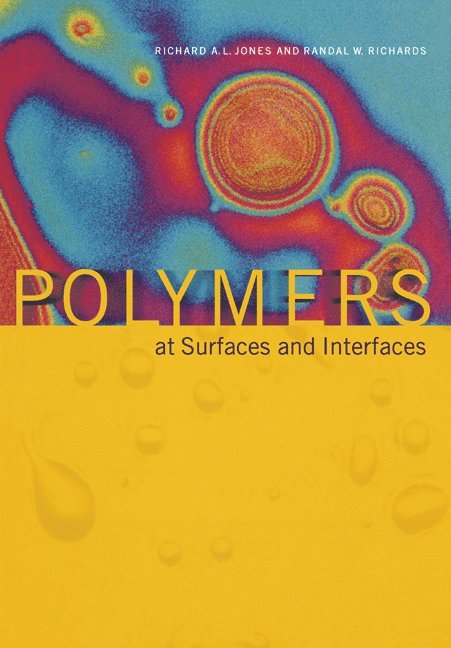 Richard A. L. (University of Sheffield) Jones, Randal W. (University of Durham) Richards, Richard A. L. Jones, Randal W. Richards - Polymers at Surfaces and Interfaces, Häftad