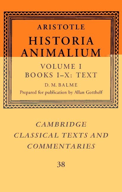 Aristotle: 'Historia Animalium': Volume 1, Books I-X: Text 1