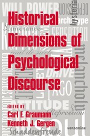 Carl F. Graumann, Kenneth J. Gergen - Historical Dimensions of Psychological Discourse, Inbunden