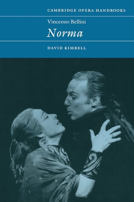 Vincenzo Bellini: Norma