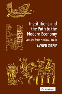 bokomslag Institutions and the Path to the Modern Economy