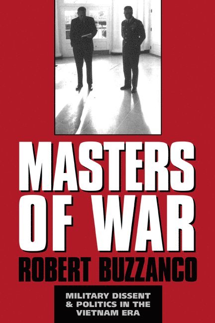 Robert (University of Houston) Buzzanco, Robert Buzzanco - Masters of War, Inbunden