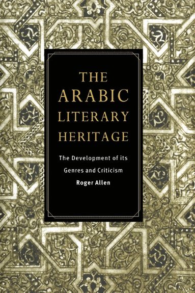 bokomslag The Arabic Literary Heritage