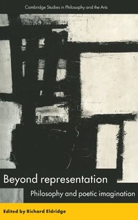 bokomslag Beyond Representation: Philosophy and Poetic Imagination
