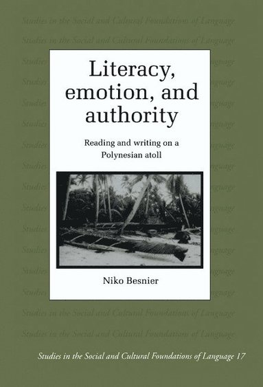 bokomslag Literacy, Emotion and Authority: Reading and Writing on a Polynesian Atoll