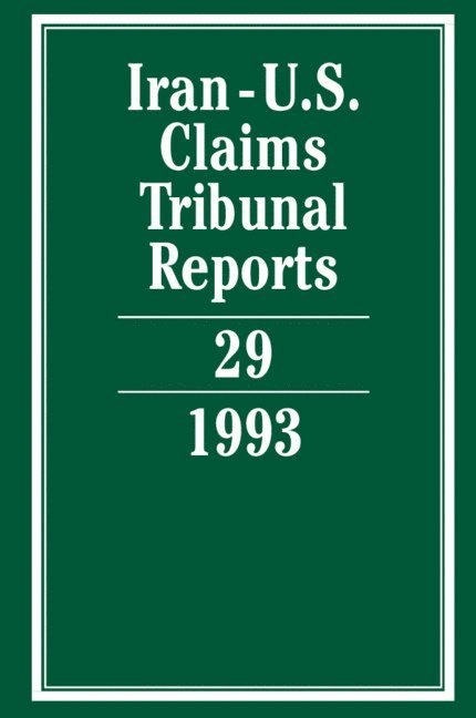 Iran-U.S. Claims Tribunal Reports: Volume 29 1