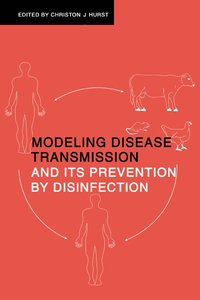 bokomslag Modeling Disease Transmission and its Prevention by Disinfection