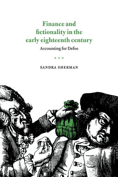 Sandra Sherman - Finance and Fictionality in the Early Eighteenth Century, Inbunden