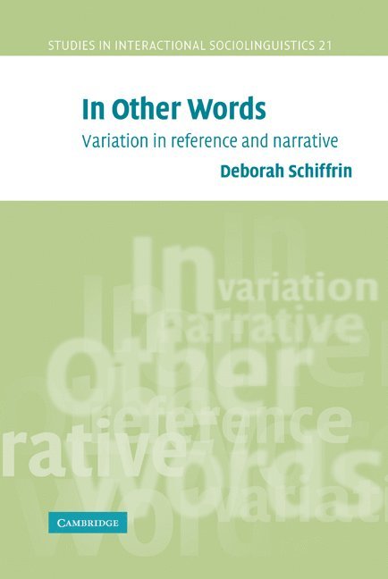 Washington DC) Schiffrin, Deborah (Georgetown University, Deborah Schiffrin, Paul Drew, Marjorie Harness Goodwin - In Other Words, Inbunden