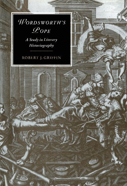 Robert J. Griffin - Wordsworth's Pope, Inbunden