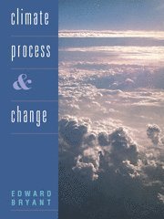 Edward Bryant - Climate Process and Change, Inbunden