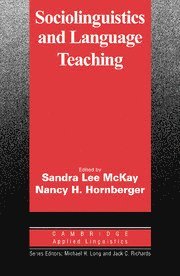 Sandra Lee McKay, Nancy H. Hornberger - Sociolinguistics and Language Teaching, Inbunden