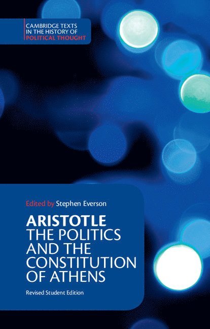 Aristotle: The Politics and the Constitution of Athens 1