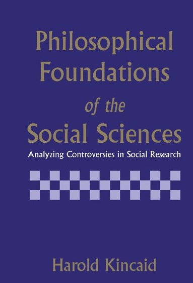 bokomslag Philosophical Foundations of the Social Sciences