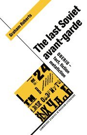Graham Roberts, Graham (University of Surrey) Roberts - The Last Soviet Avant-Garde, Inbunden