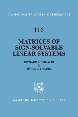 Richard A. Brualdi, Bryan L. Shader, Bela Bollobas - Matrices of Sign-Solvable Linear Systems, Inbunden