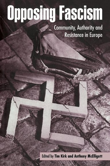 Tim Kirk, Anthony McElligott - Opposing Fascism, Häftad