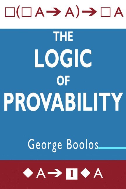 George S. Boolos, George S. (Massachusetts Institute of Technology) Boolos, Boolos George S. - The Logic of Provability, Häftad