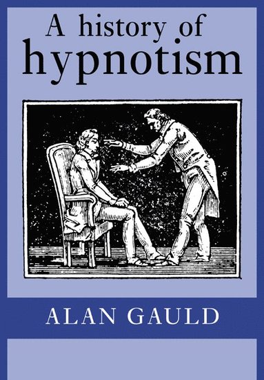 bokomslag A History of Hypnotism