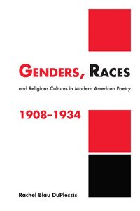 bokomslag Genders, Races, and Religious Cultures in Modern American Poetry, 1908-1934