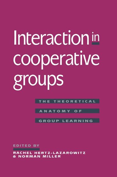 Rachel Hertz-Lazarowitz, Norman Miller - Interaction in Cooperative Groups, Häftad