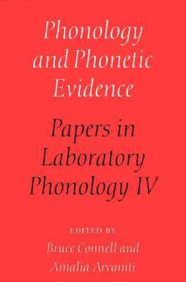 Bruce Connell, Amalia Arvaniti - Phonology and Phonetic Evidence, Häftad
