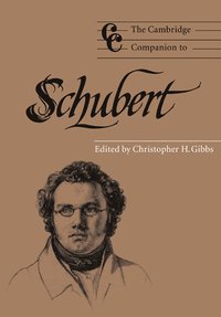 bokomslag The Cambridge Companion to Schubert