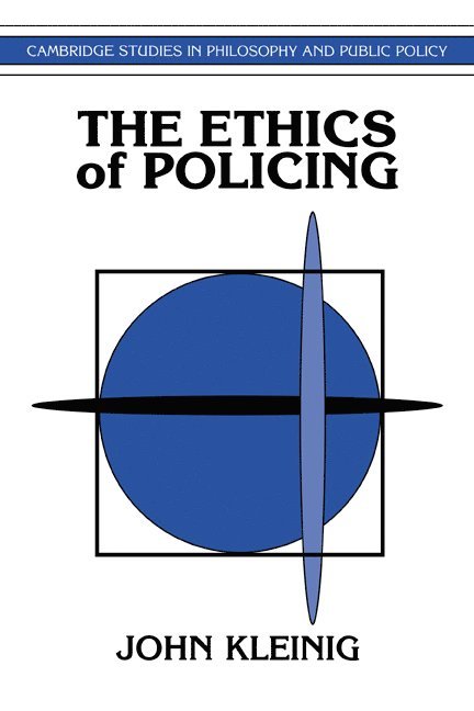 The Ethics of Policing 1