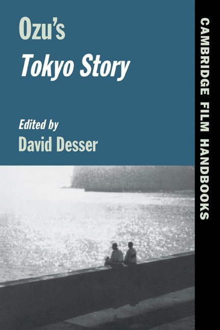 Urbana-Champaign) Desser, David (University of Illinois, David Desser, Horton Andrew - Ozu's Tokyo Story, Häftad