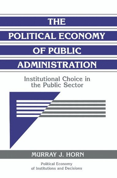bokomslag The Political Economy of Public Administration