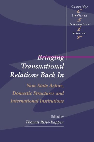 Thomas Risse-Kappen - Bringing Transnational Relations Back In, Häftad