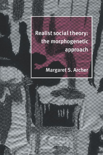 Realist Social Theory 1
