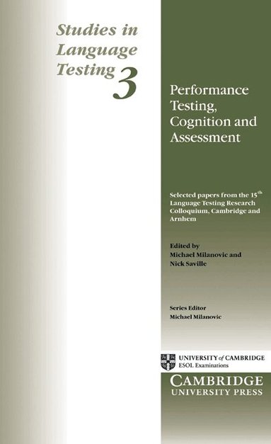 University of Cambridge Local Examinations Syndicate, Michael Milanovic, Nick Saville - Performance Testing, Cognition and Assessment, Häftad