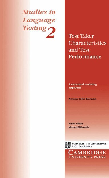 Antony John Kunnan, Michael Milanovic - Test Taker Characteristics and Test Performance, Häftad