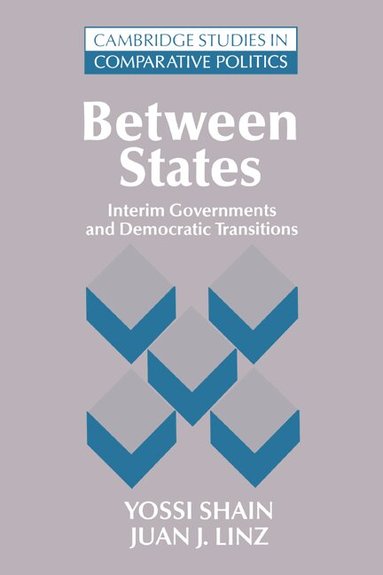 Yossi Shain, Juan J. Linz, Peter Lange, Robert H. Bates - Between States, Häftad