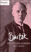 bokomslag Bartk: Concerto for Orchestra
