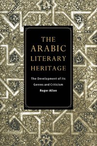 bokomslag The Arabic Literary Heritage
